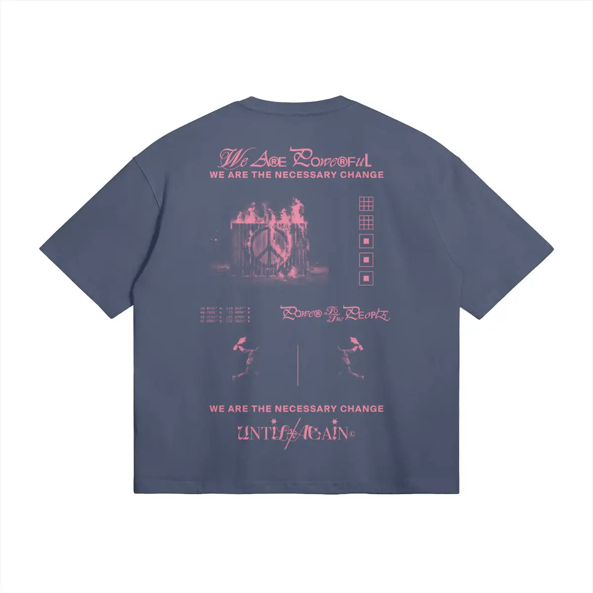 Streetwear t-shirt with bold pink protest graphics, peace symbol, and activist slogans on back.