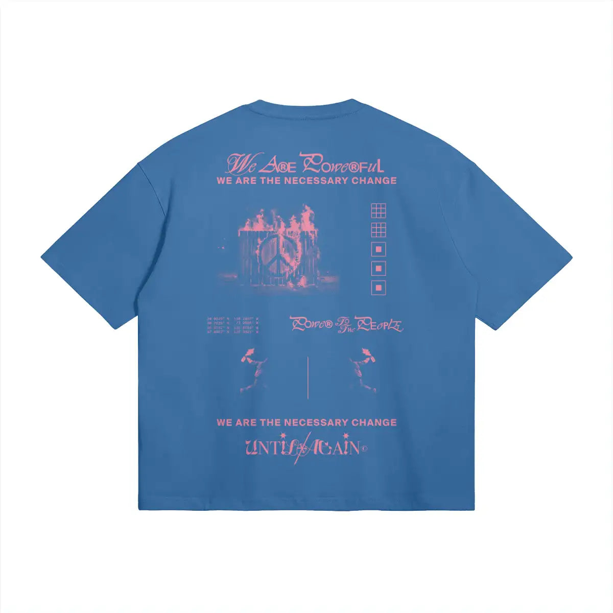 Blue streetwear t-shirt with pink graphic of burning peace symbol and protest-inspired slogans